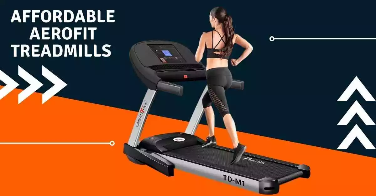 Top 5 Affordable Aerofit Treadmills in India