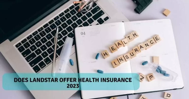 Does Landstar Offer Health Insurance 2023